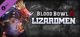 Blood Bowl 2: Lizardmen